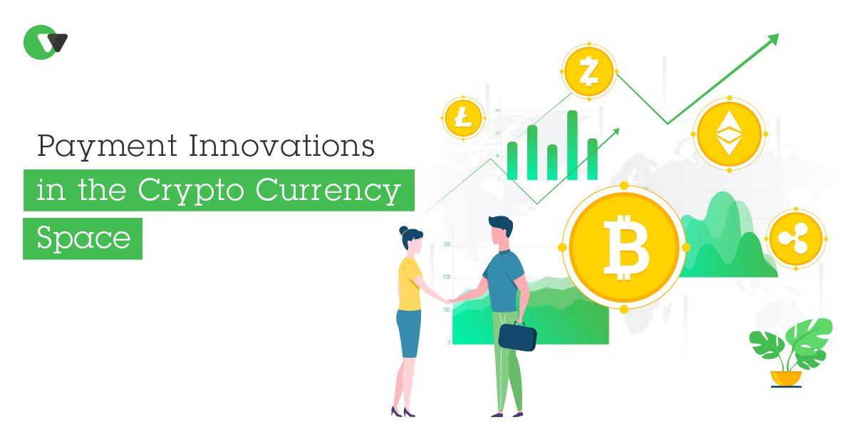 Payment Innovations for cryptocurrency