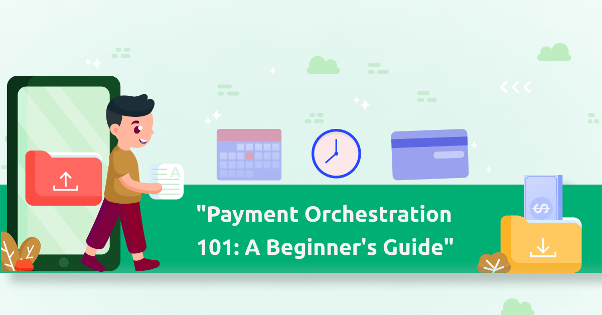 payment orchestration process